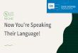 Their Language! Now You're Speaking