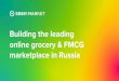 online grocery & FMCG marketplace in Russia Building the 