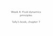 Week 4: Fluid dynamics principles Tally’s book, chapter 7