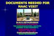 DOCUMENTS NEEDED FOR NAAC VISIT - ugchrdcbdu.org