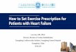 How to Set Exercise Prescription for Patients with Heart 