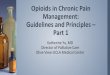Opioids in Chronic Pain Management: Guidelines and 