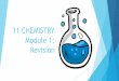 11 CHEMISTRY Module 1: Revision