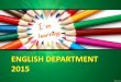 ENGLISH DEPARTMENT 2015 - Fernvale