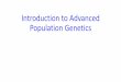 Introduction to Advanced Population Genetics