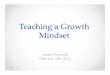 Teaching a Growth Mindset PD - cxwork.gseis.ucla.edu