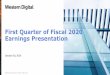First Quarter of Fiscal 2020 Earnings Presentation