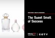 CASE STUDY | BEAUTY & FRAGRANCE The Sweet Smell of Success