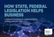HOW STATE, FEDERAL LEGISLATION HELPS BUSINESS