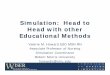 Simulation: Head to Head with other Educational Methods