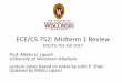 ECE/CS 752: Midterm 1 Review