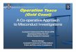 Operation Tesco (Gold Coast) A Co-operative Approach to 