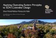 Applying Operating System Principles to SDN Controller Design