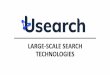 TECHNOLOGIES LARGE-SCALE SEARCH