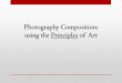 Photography Composition: using the Principles of Art
