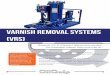 Varnish Removal Systems (VRS)