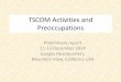 TSCOM Activities and Preoccupations