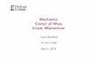 Mechanics Center of Mass Linear Momentum