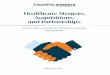 Healthcare Mergers, Acquisitions, and Partnerships An 