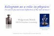 Kilogram as a relic in physics - RWTH Aachen University