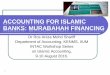 ACCOUNTING FOR ISLAMIC BANKS: MURABAHAH FINANCING