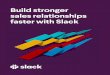 Build stronger sales relationships faster with Slack