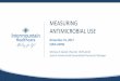 MEASURING ANTIMICROBIAL USE