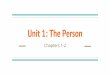 Unit 1: The Person
