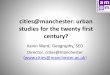 cities@manchester: urban studies for the twenty first century?