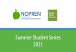 Summer Student Series 2021 - nopren.ucsf.edu