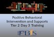 Positive Behavioral Intervention and Supports Tier 2 Day 3 