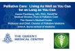 Palliative Care: Living As Well as You Can for as Long as 