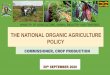 THE NATIONAL ORGANIC AGRICULTURE POLICY
