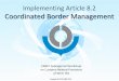 Implementing Article 8.2 Coordinated Border Management