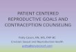 Patient-Centered Reproductive Goals and Contraception 