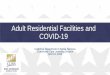 Adult Residential Facilities and COVID-19