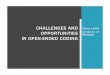CHALLENGES AND Arthur LUPIA OPPORTUNITIES University of 