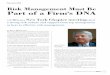 Enterprise Risk Risk Management Must Be Part of a Firm s DNA