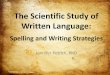 The Scientific Study of Written Language