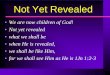 Not Yet Revealed - Bible Questions