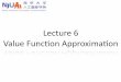 Lecture 5 Value Func.on Approxima