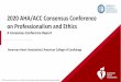 2020 AHA/ACC Consensus Conference on Professionalism and 