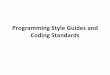 Coding Standards Programming Style Guides and