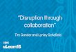 “Disruption through collaboration”