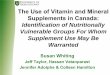 The Use of Vitamin and Mineral Supplements in Canada