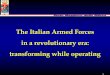 The Italian Armed Forces in a revolutionary era 