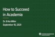 How to Succed in Academia 2021