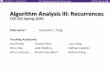 L07: Algorithm Analysis III: Recurrences