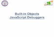 Built-in Objects JavaScript Debuggers