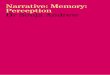 Narrative: Memory: Perception Dr Sonja Andrew